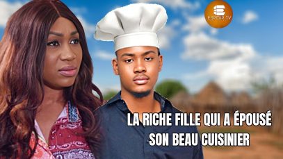 La Riche Fille Qui A Épousé Son Beau Cuisinier – Films Africains | Films Nigérians En Français