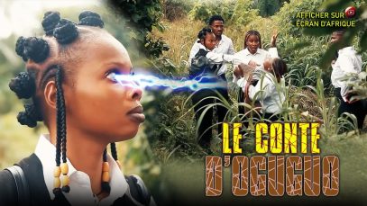Le Conte D’Oguguo Film Nigérian En Français