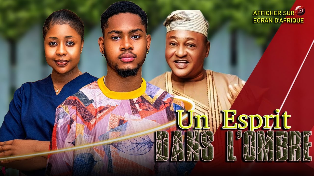 Un Esprit Dans L’ombre Clinton Film Nigérian En Français