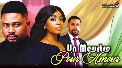 Un Meurtre Pour Amour Film Nigérian En Français #france #canada #etats_unis #ruthkadiri247