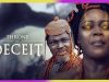 LE TRONE DE LA DECEPTION – Film Nigerian Complet