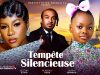TEMPÊTE SILENCIEUSE – DESTINY ETIKO, DERA OSADEBE, BRYAN OKWARA, FILMS NIGÉRIANS EN FRANÇAIS